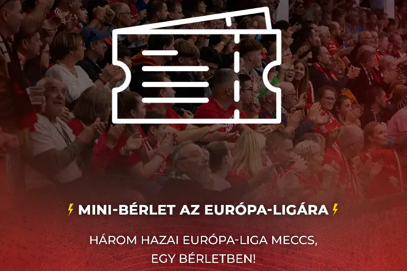MINI-BÉRLETAZ EURÓPA-LIGÁRA