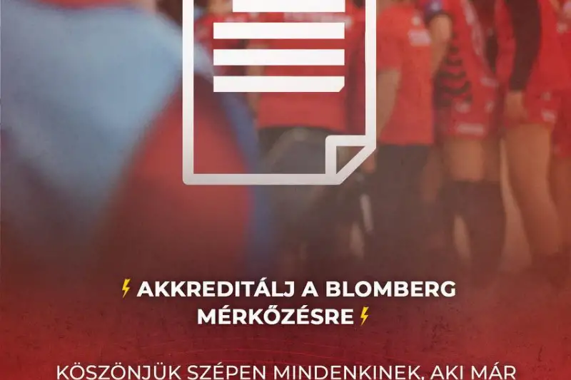  AKKREDITÁLJ  A BLOMBERG MÉRKŐZÉSRE