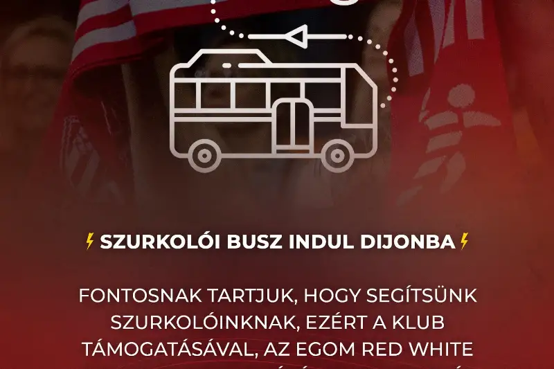  SZURKOLÓI BUSZ  INDUL DIJONBA 