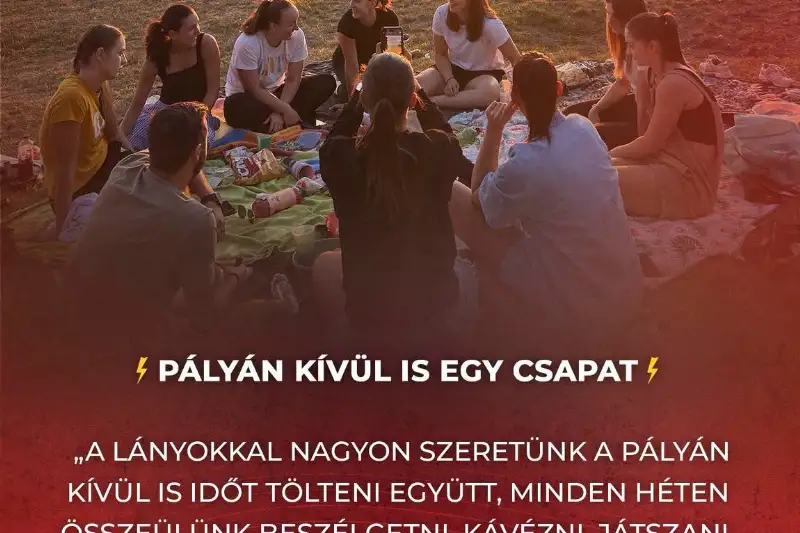 PÁLYÁN KÍVÜL IS  EGY CSAPAT