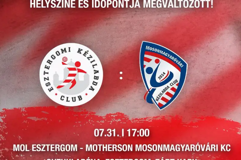   MEGVÁLTOZOTT AZ ELSŐ FELKÉSZÜLÉSI MÉRKŐZÉS   HELYSZÍNE ÉS IDŐPONTJA! !