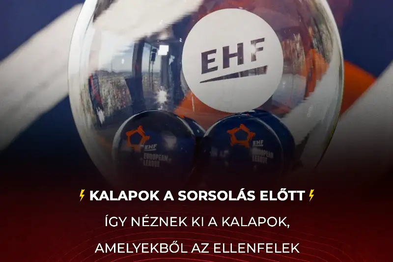 EHF EURÓPA-LIGAKALAPOK A SORSOLÁS ELŐTT