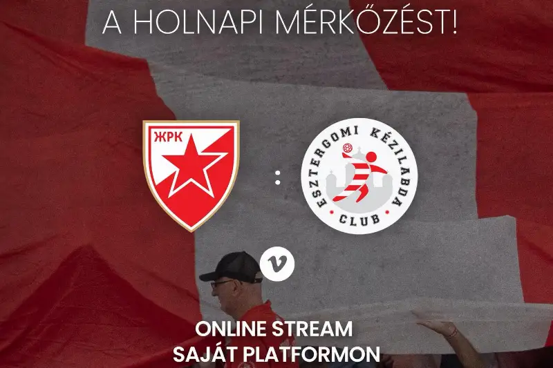 KÖVESD ÉLŐBEN A ZVEZDA ELLENI EL MECCSET!