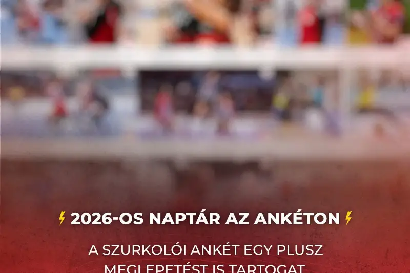  2026-OS NAPTÁR  A SZURKOLÓI ANKÉTON